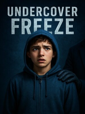cover image of Undercover Freeze